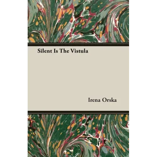 Silent Is The Vistula