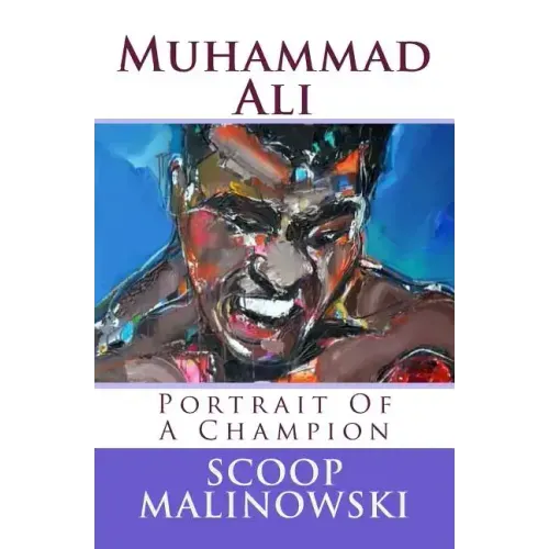Muhammad Ali: Portrait Of A Champion