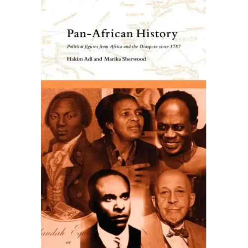 Pan-African History: Political Figures from Africa and the Diaspora since 1787