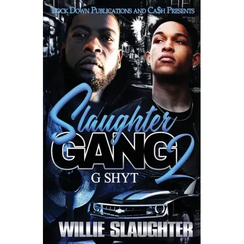 Slaughter Gang 2: G Shyt