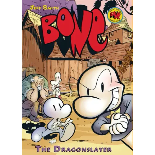 The Dragonslayer: A Graphic Novel (Bone #4): Volume 4