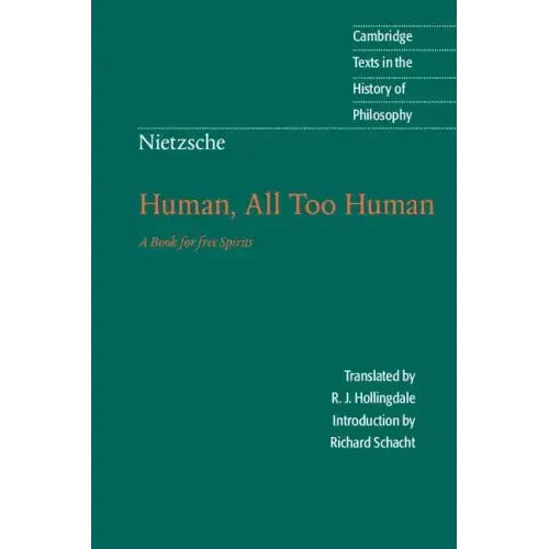Nietzsche: Human, All Too Human