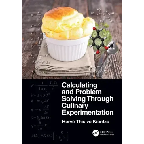 Calculating and Problem Solving Through Culinary Experimentation