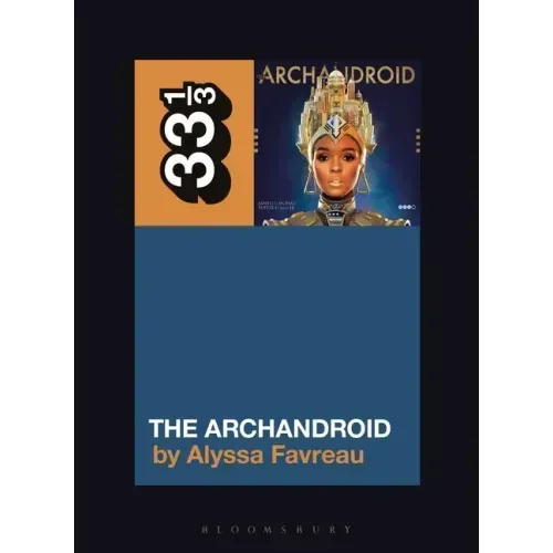Janelle Monáe's the Archandroid