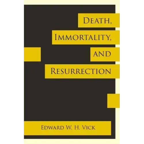 Death, Immortality, and Resurrection