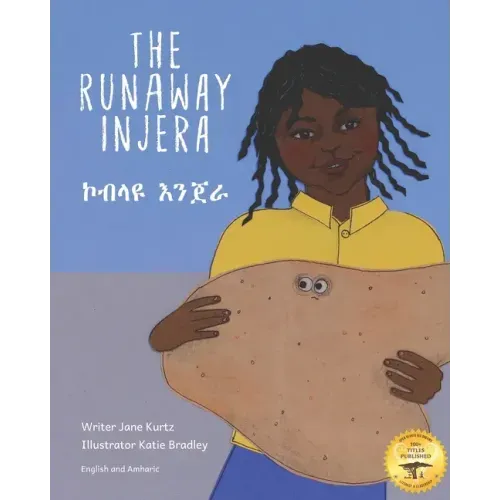 The Runaway Injera: An Ethiopian Fairy Tale in Amharic and English