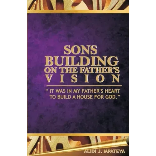 Sons building on the father's vision