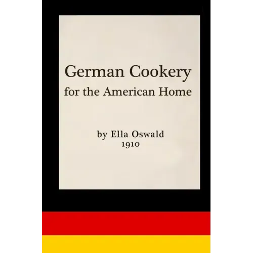 German Cookery for the American Home