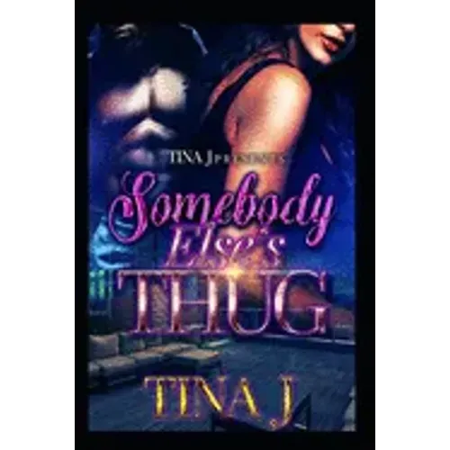 Somebody Else's Thug