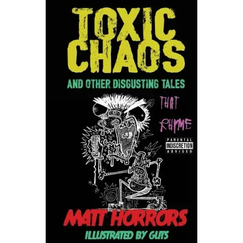 Toxic Chaos & Other Disgusting Tales: That Rhyme