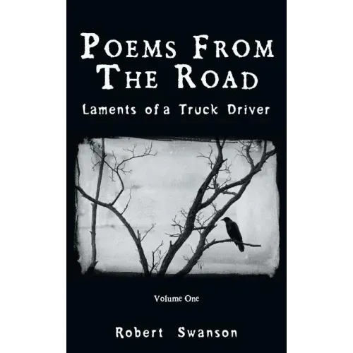 Poems from the Road: Laments of a Truck Driver