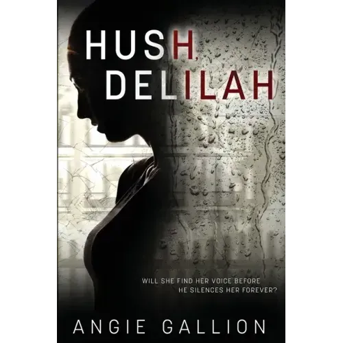 Hush, Delilah