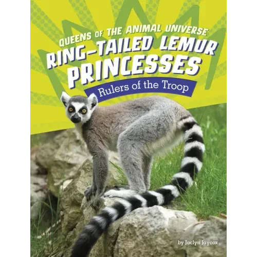 Ring-Tailed Lemur Princesses: Rulers of the Troop