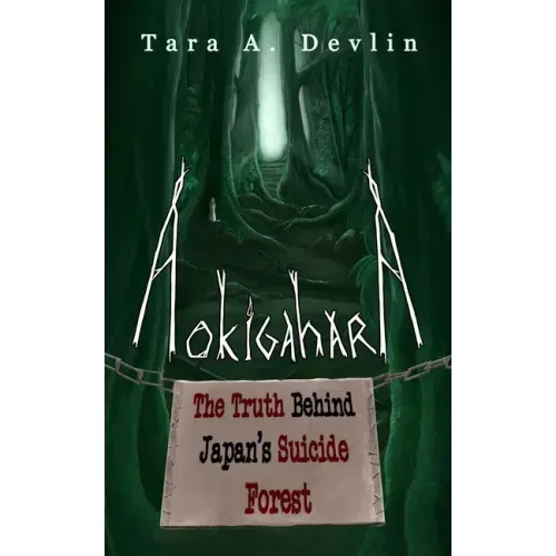 Aokigahara: The Truth Behind Japan's Suicide Forest