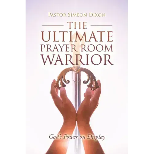 The Ultimate Prayer Room Warrior: God's Power on Display