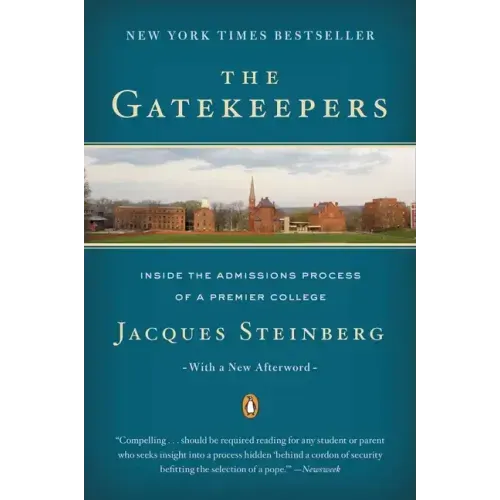 The Gatekeepers: Inside the Admissions Process of a Premier College