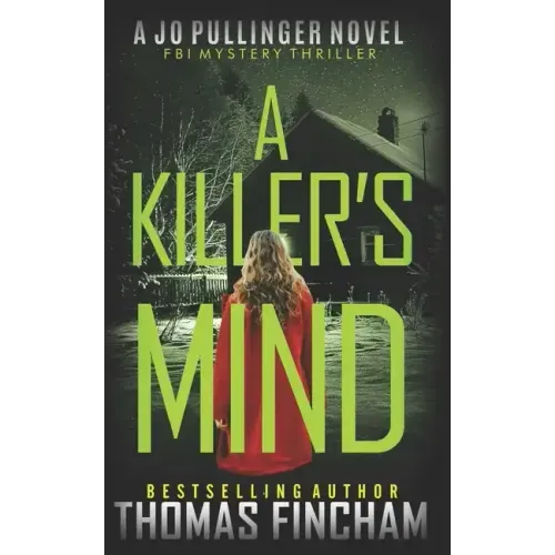 A Killer's Mind: FBI Mystery Thriller