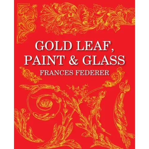 Gold Leaf, Paint & Glass