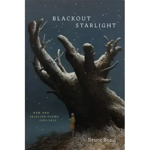 Blackout Starlight: New and Selected Poems, 1997-2015