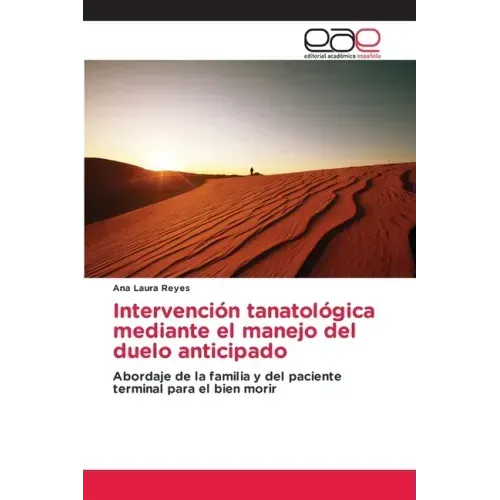 Intervención tanatológica mediante el manejo del duelo anticipado