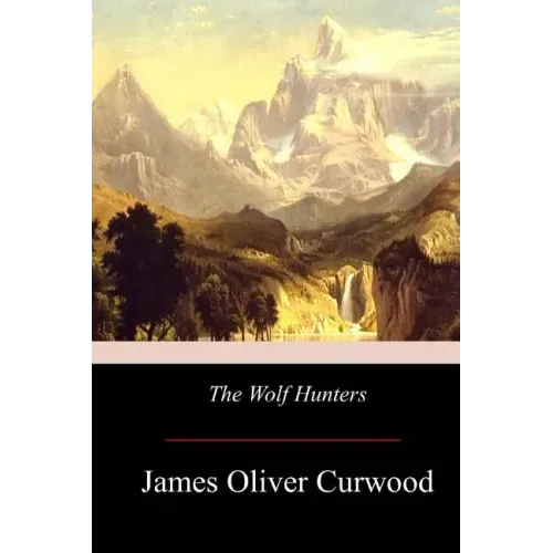 The Wolf Hunters