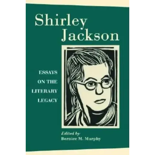 Shirley Jackson: Essays on the Literary Legacy
