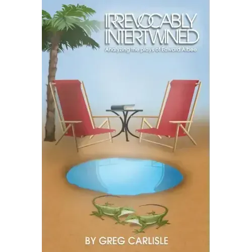 Irrevocably Intertwined: Analyzing the Plays of Edward Albee
