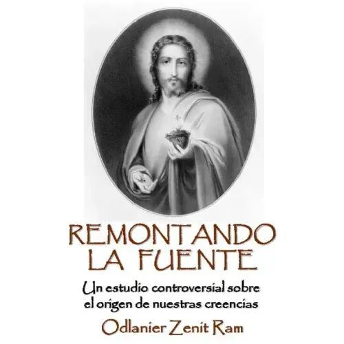 Remontando La Fuente: Un controversial análisis sobre el origen de nuestras creencias