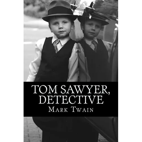 Tom Sawyer, Detective
