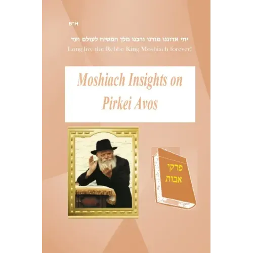 Moshiach Insights on Pirkei Avos