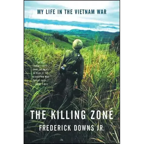 The Killing Zone: My Life in the Vietnam War