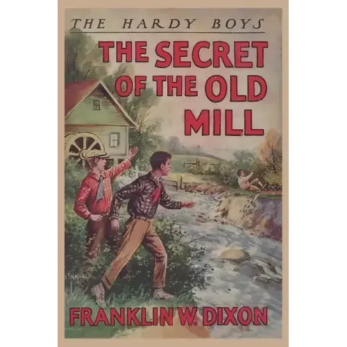 The Hardy Boys: The Secret of the Old Mill (Book 3)