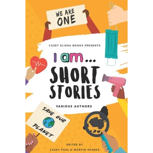 I Am... Short Stories
