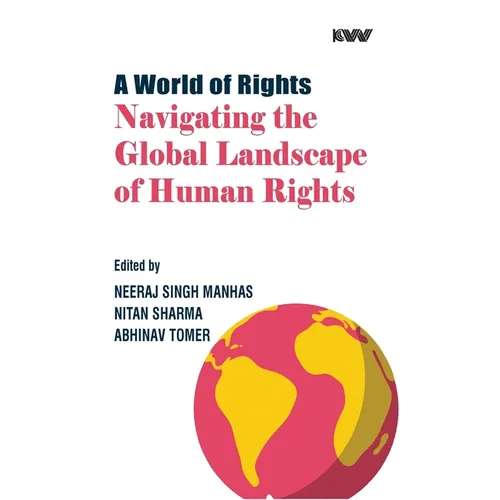 A World of Rights: Navigating the Global Landscape of Human Rights