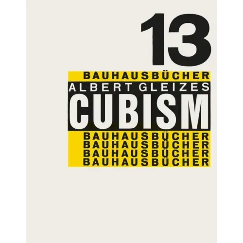 Albert Gleizes: Cubism: Bauhausbücher 13