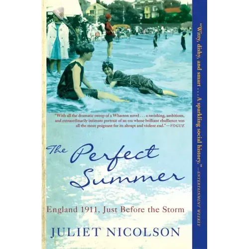 The Perfect Summer: England 1911, Just Before the Storm