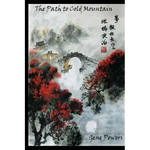 The Path to Cold Mountain: An American-Irish-Chinese-Philosophical-Romance-Murder Mystery