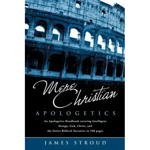 Mere Christian Apologetics
