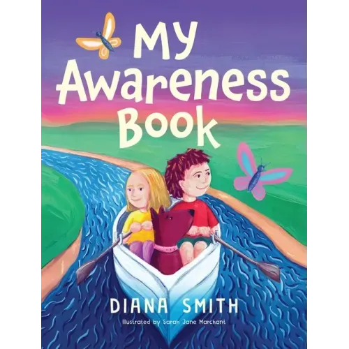 My Awareness Book: A Children's Book about Developing Mental Resilience and a Growth Mindset