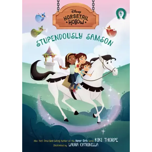 Stupendously Samson: Princess Auroras Horse (Disneys Horsetail Hollow, Book 4)