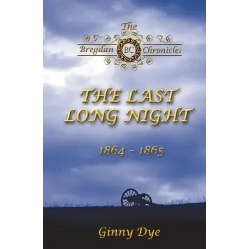 The Last, Long Night (#5 in the Bregdan Chronicles Historical Fiction Romance Series)