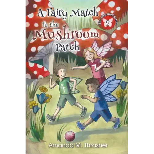 A Fairy Match in the Mushroom Patch