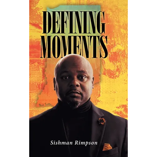 Defining Moments