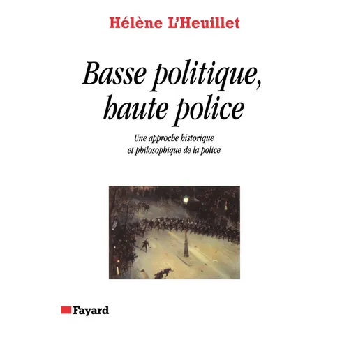 Basse politique, haute police