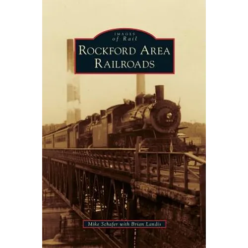 Rockford Area Railroads