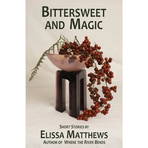 Bittersweet and Magic