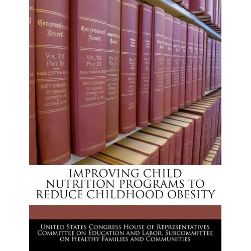 Improving Child Nutrition Programs to Reduce Childhood Obesity