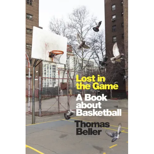Lost in the Game: A Book about Basketball