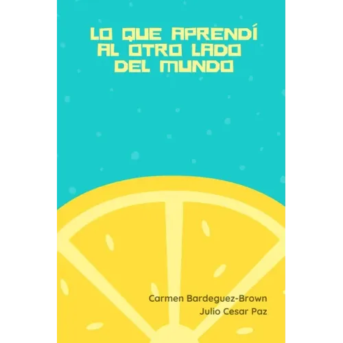 lo que aprendí al otro lado del mundo