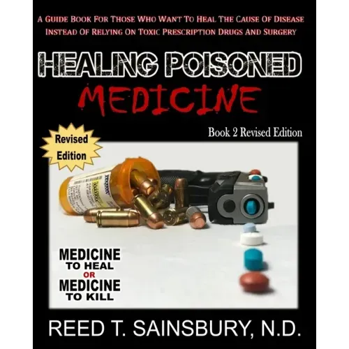 Healing Poisoned Medicine: Medicine to Heal or Medicine to Kill
